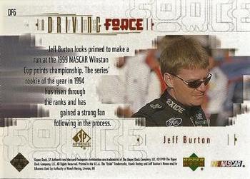 1999 SP Authentic - Driving Force #DF6 Jeff Burton Back