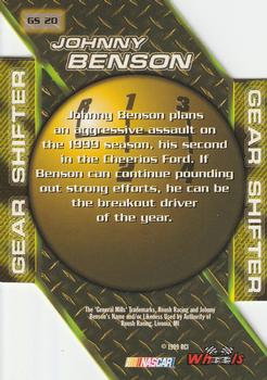 1999 Wheels High Gear - Gear Shifters #GS 20 Johnny Benson Back