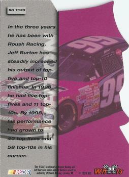 1999 Wheels - Runnin' N Gunnin' #RG11 Jeff Burton Back