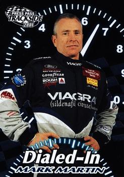 2001 Press Pass Trackside - Dialed-In #DI 6 Mark Martin Front