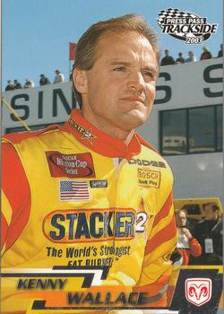 2003 Press Pass Trackside #17 Kenny Wallace Front