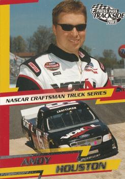 2003 Press Pass Trackside #49 Andy Houston Front
