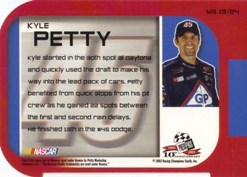2003 Press Pass VIP - Making The Show #MS 19 Kyle Petty Back