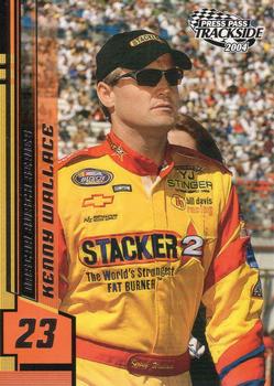2004 Press Pass Trackside #33 Kenny Wallace Front