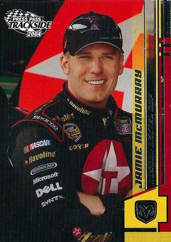 2004 Press Pass Trackside #4 Jamie McMurray Front
