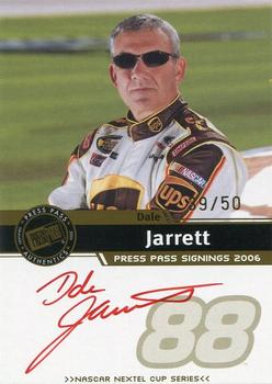 2006 Press Pass - Signings Gold Red Ink #NNO Dale Jarrett Front