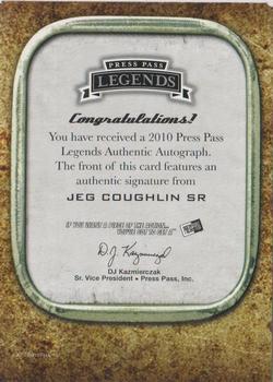 2010 Press Pass Legends - Autographs Copper #NNO Jeg Coughlin Sr. Back