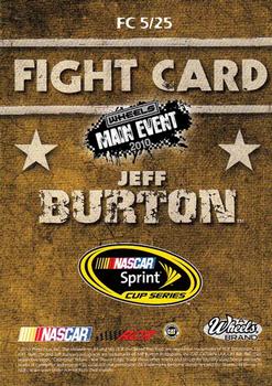 2010 Wheels Main Event - Fight Card Full Color Retail #FC 5 Jeff Burton Back
