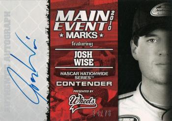2010 Wheels Main Event - Marks Autographs #NNO Josh Wise Front