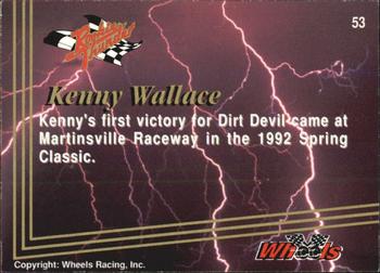 1993 Wheels Rookie Thunder #53 Kenny Wallace Back