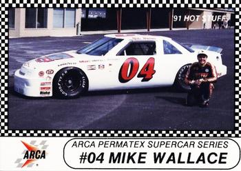 1991 Langenberg ARCA/Hot Stuff #11 Mike Wallace Front