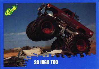1990 Classic Monster Trucks #34 So High Too Front
