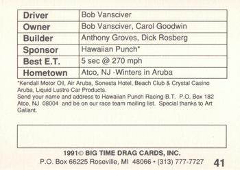 1991 Big Time Drag #41 Bob Vansciver Back