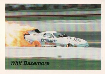 1991 Big Time Drag #85 Whit Bazemore Front