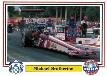 1990 Checkered Flag IHRA #77 Michael Brotherton Front