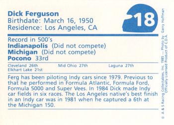 1985 A & S Racing Indy #18 Dick Ferguson Back