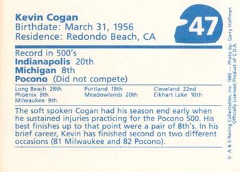 1985 A & S Racing Indy #47 Kevin Cogan Back