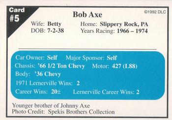 1992 Donny's Lernerville Speedway Part 1 #5 Bob Axe Back