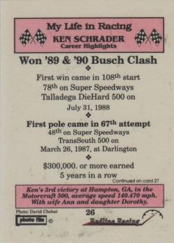 1992 Redline Racing My Life in Racing Ken Schrader #26 Ken Schrader Back