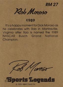 1991 K & M Sports Legends Rob Moroso #RM27 Rob Moroso / Dick Moroso Back