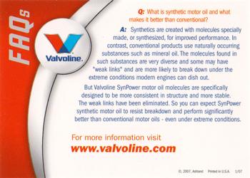 2007 Valvoline Racing #NNO FAQs 1 Back