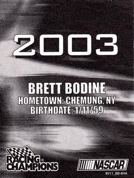 2003 Racing Champions #03-08 Brett Bodine Back