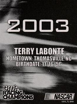 2003 Racing Champions #03-19 Terry Labonte Back