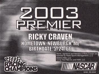 2003 Racing Champions Premier #03-03 Ricky Craven Back