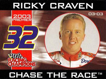 2003 Racing Champions Premier #03-03 Ricky Craven Front