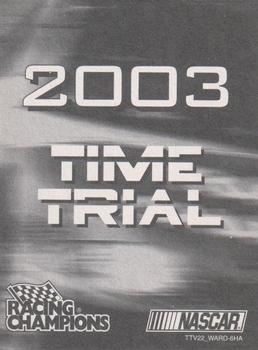 2003 Racing Champions - Chase the Race Time Trial #03TT-1 Ward Burton Back