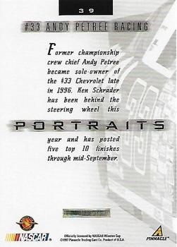 1997 Pinnacle Portraits #39 #33 Andy Petree Racing Back