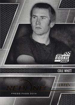 2014 Press Pass Redline - Color Proof Black & White #54 Cole Whitt Front