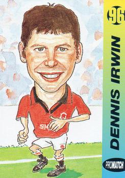 1996 Pro Match #85 Denis Irwin Front