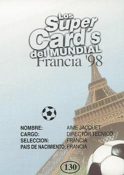 1998 Los Super Cards Del Mundial Francia #130 Aime Jacquet Back