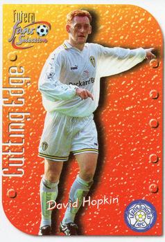 1999 Futera Leeds United Fans' Selection - Cutting Edge #CE6 David Hopkin Front