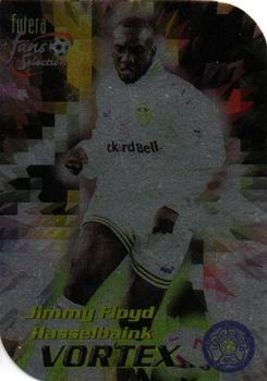 1999 Futera Leeds United Fans' Selection - Vortex #V7 Jimmy Hasselbaink Front