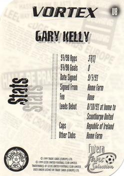 1999 Futera Leeds United Fans' Selection - Vortex #V8 Gary Kelly Back