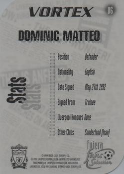 1999 Futera Liverpool Fans' Selection - Vortex #V6 Dominic Matteo Back