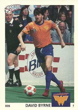 1991 Soccer Shots MSL #006 David Byrne  Front