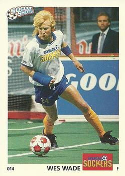 1991 Soccer Shots MSL #014 Wes Wade  Front