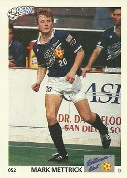1991 Soccer Shots MSL #052 Mark Mettrick  Front