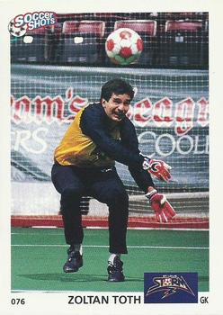 1991 Soccer Shots MSL #076 Zoltan Toth  Front