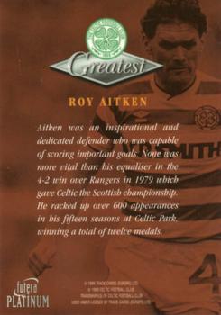 1999 Futera Platinum Celtic Greatest #NNO Roy Aitken Back