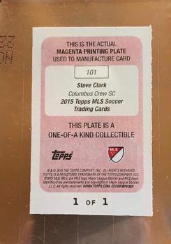 2015 Topps MLS - Printing Plates Magenta #101 Steve Clark Back
