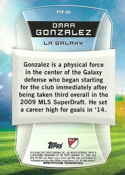 2015 Topps MLS - Presence of the Pitch #PTP-OG Omar Gonzalez Back