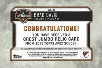 2015 Topps Apex MLS - Crest Jumbo Relics #CJR-BD Brad Davis Back