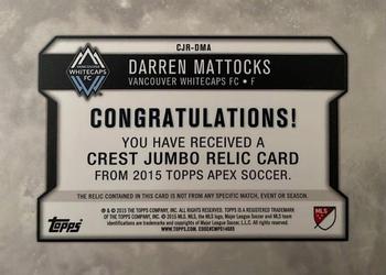 2015 Topps Apex MLS - Crest Jumbo Relics #CJR-DMA Darren Mattocks Back