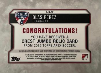 2015 Topps Apex MLS - Crest Jumbo Relics Black #CJR-BP Blas Perez Back