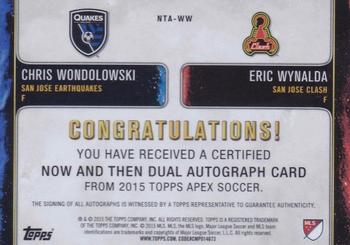 2015 Topps Apex MLS - Now and Then Dual Autographs #NTA-WW Chris Wondolowski / Eric Wynalda Back