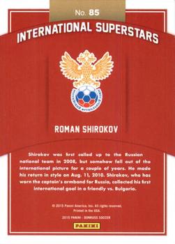 2015 Donruss - International Superstars Bronze Press Proof #85 Roman Shirokov Back